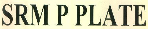 Srm P Plate Device mark 3222934 Trademark