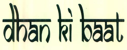 Dhan Ki Baat Device mark 3230836 Trademark