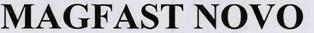 Magfast Novo Device mark 3293286 Trademark