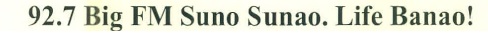 92.7 Big Fm Suno Sunao. Life Banao! Device mark 3297274 Trademark