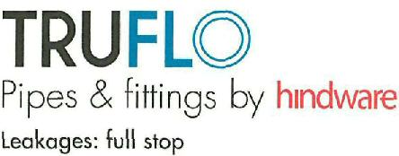 Truflo Pipes & Fittings By Hindware Leakages: Full Stop Device mark 3313868 Trademark