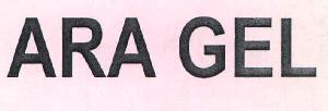 Ara Gel Device mark 3405228 Trademark