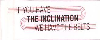If You Have The Inclination We Have The Belts Device mark 3424231 Trademark