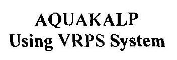 Aquakalp Using Vrps System Device mark 3439869 Trademark
