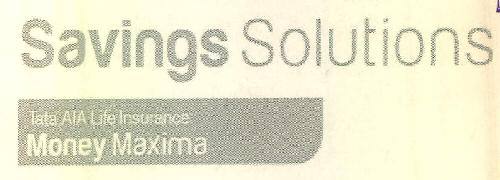 Savings Solutions Tata Aia Life Insurance Money Maxima Device mark 3472285 Trademark