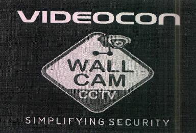Videocon Wall Cam Cctv Simplifying Security Device mark 3704917 Trademark