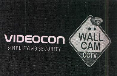 Videocon Wall Cam Cctv Simplifying Security Device mark 3704922 Trademark