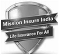 Mission Insure India Life Insurance For All Device mark 4938093 Trademark