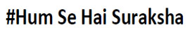 #hum Se Hai Suraksha Device mark 4951585 Trademark
