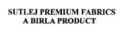 Sutlej Premium Fabrics A Birla Product Device mark 1022441 Trademark
