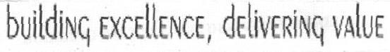 Building Excellence, Delivering Value (label) Device mark 1653421 Trademark