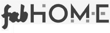 Fab Home Device mark 5567885 Trademark