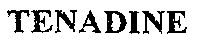 Tenadine Device mark 549412 Trademark