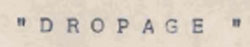 Dropage Device mark 702129 Trademark