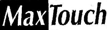 Maxtouch Device mark 763773 Trademark