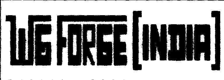 Wg Forge[india] (label) Device mark 778097 Trademark