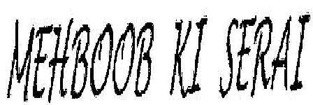 Mehboob Ke Serai Device mark 1093613 Trademark