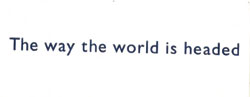 The Way The World Is Headed (label) Device mark 1136023 Trademark