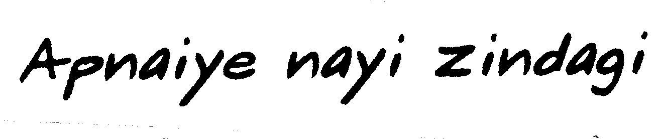 Apnaiye Nayi Zindagi (label) Device mark 1359777 Trademark