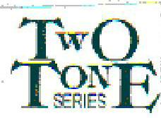 Two Tone Series (special Form Of Writing) Device mark 1359862 Trademark
