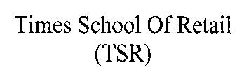 Times School Of Retail (tsr) Device mark 1383694 Trademark