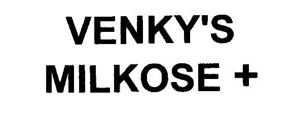 Venky"s Milkose + (label) Device mark 1390558 Trademark