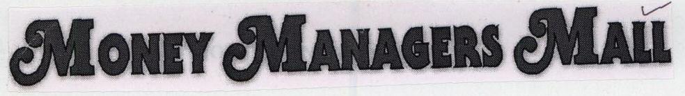 Money Managers Mall (label) Device mark 1421676 Trademark