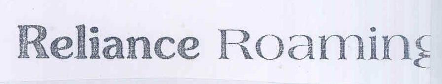 Reliance Roamino(label) Device mark 1423864 Trademark