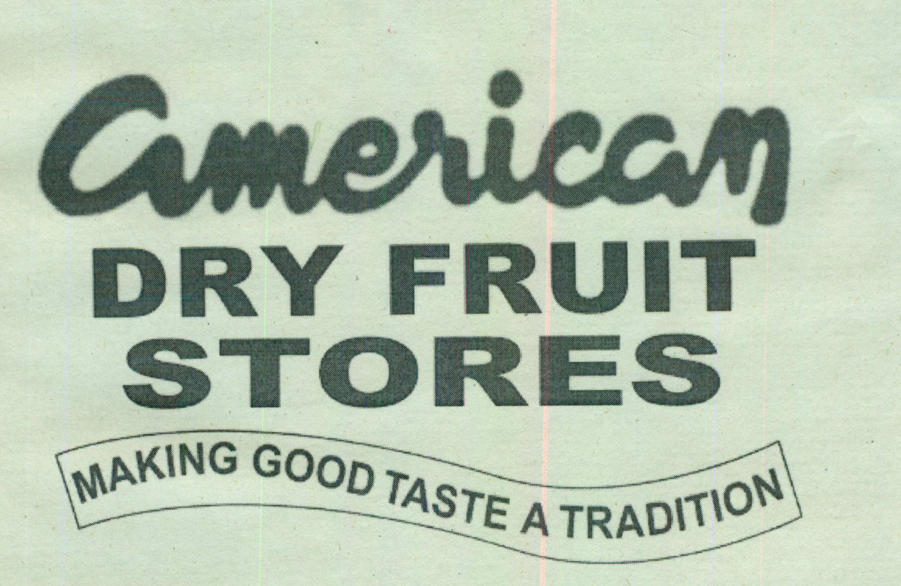 American Dry Fruit Stores(special Form Writing) Device mark 1445134 Trademark