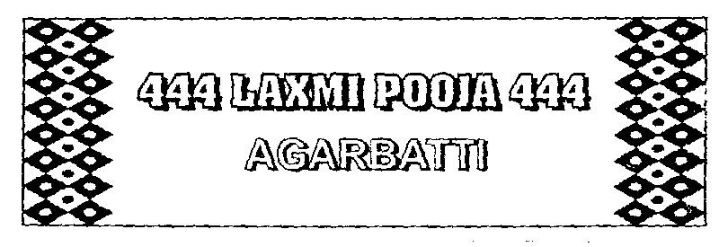 444 Laxmi Pooja 444 Agarbatti (label) Device mark 1464465 Trademark