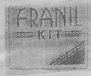 Franil Kit (label) Device mark 1499451 Trademark