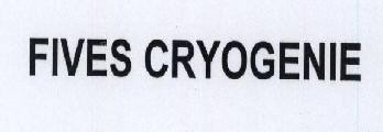 Fives Cryogenie Device mark 1640997 Trademark