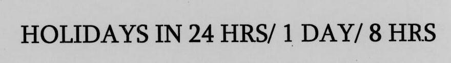 Holidays In 24hrs/1day/8hrs Device mark 1662297 Trademark