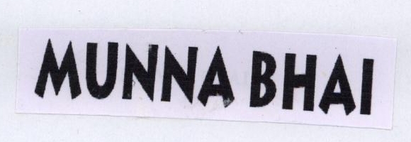 Munna Bhai Device mark 1780326 Trademark