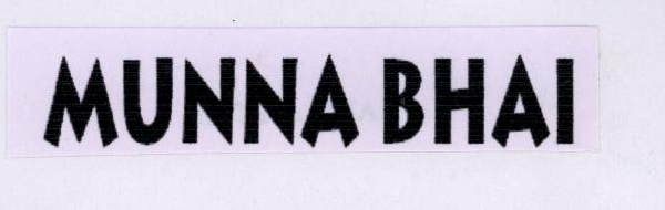 Munna Bhai Device mark 1780330 Trademark