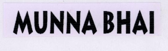 Munna Bhai Device mark 1780332 Trademark