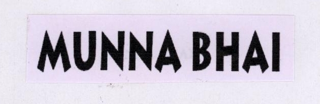 Munna Bhai Device mark 1780336 Trademark