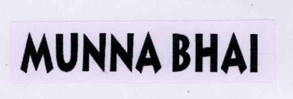 Munna Bhai Device mark 1780341 Trademark