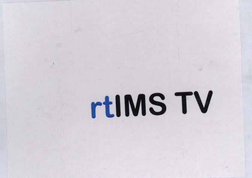 Rtims Tv (label) Device mark 1796233 Trademark