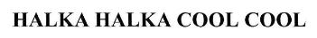 Halka Halka Cool Cool Device mark 1802168 Trademark