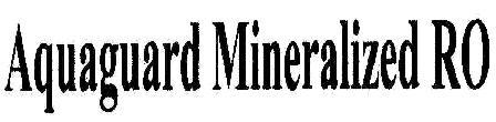 Aquaguard Mineralized Ro Device mark 1809553 Trademark