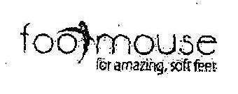 Footmouse For Amazing, Soft Feet Device mark 1998020 Trademark