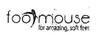 Footmouse For Amazing, Soft Feet Device mark 1998021 Trademark