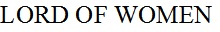 Lord Of Women Device mark 5357491 Trademark