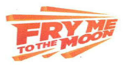 Fry Me To The Moon Device mark 2283538 Trademark
