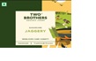 Two Brothers Organic Farms Sugarcane Jaggery Device mark 5427292 Trademark
