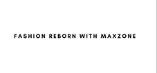 Fashion Reborn With Maxzone Device mark 5441474 Trademark