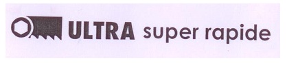 Ultra Super Rapide Device mark 5475226 Trademark