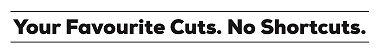 Your Favourite Cuts. No Shortcuts. Device mark 5486729 Trademark