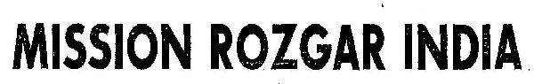 Mission Rozgar India (device) Device mark 2546026 Trademark
